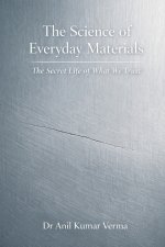 The Science of Everyday Materials