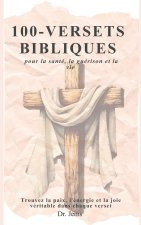 100 versets bibliques pour la santé, la guérison et la vie