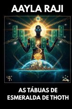 AS TÁBUAS DE ESMERALDA DE THOTH