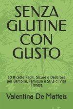 SENZA GLUTINE CON GUSTO