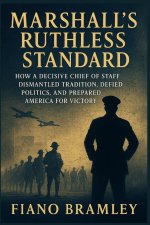 Marshall's Ruthless Standard