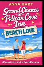 Second Chance at Pelican Cove Inn
