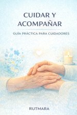 CUIDAR Y ACOMPAÑAR