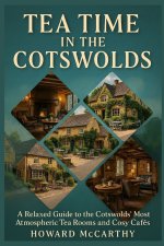 TEA TIME IN THE COTSWOLDS