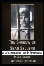 The Shadow of Sean Sellers
