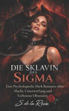 DIE SKLAVIN DES SIGMA