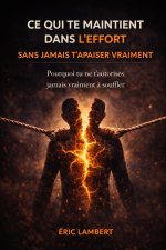 Ce qui te maintient dans l'effort sans jamais t'apaiser vraiment