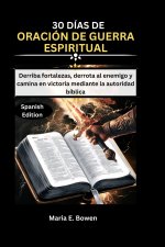 30 DÍAS DE ORACIÓN DE GUERRA ESPIRITUAL