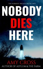 Nobody Dies Here