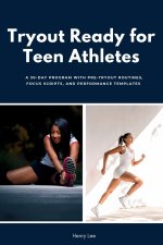 Tryout Ready for Teen Athletes