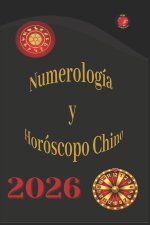 Numerología y Horóscopo Chino 2026