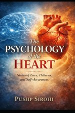 The Psychology of the Heart