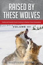Raised By These Wolves