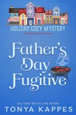 Father's Day Fugitive