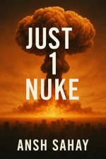 Just 1 Nuke