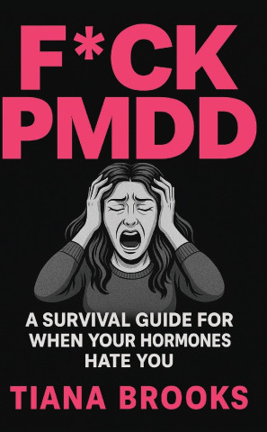 F*CK PMDD