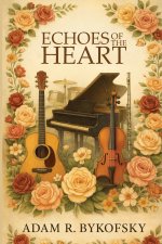 ECHOES OF THE HEART