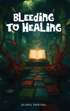 Bleeding To Healing
