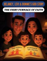 Delaney, Levi & Donnie's God's Story