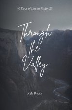 Through the Valley