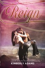 Reign (Roam Series, Book Six)