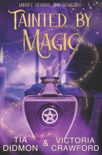 Tainted by Magic