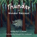 Thunder the Wonder Raccoon