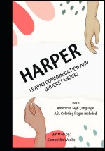 HARPER Learns Communication & Understanding