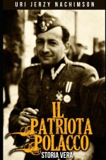 Il Patriota Polacco (Italian Edition)
