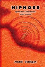 Hipnose - aprender a hipnotizar paso a paso