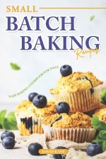 Small Batch Baking Recipes
