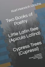 Two Books of Poetry Little Latin Bee Cypress Trees