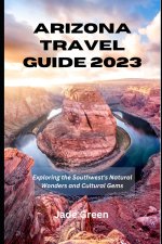 Arizona Travel Guide 2023