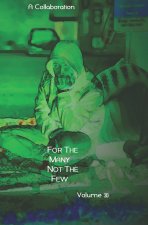 For The Many Not The Few Volume 30