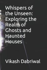 Whispers of the Unseen