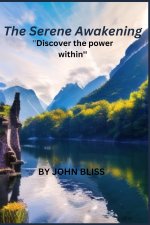 The Serene Awakening