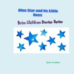 Blue Star and its Little Ones