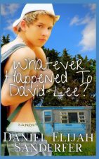 Whatever Happened To David Lee