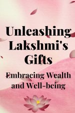 Unleashing Lakshmi's Gifts