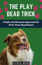 The Play Dead Trick