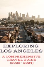 EXPLORING LOS ANGELES