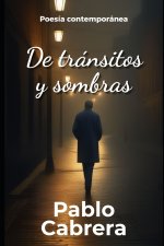 DE TRÁNSITOS Y SOMBRAS