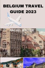 BELGIUM TRAVEL GUIDE 2023