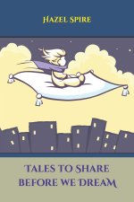 Tales to Share before we Dream
