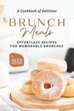 A Cookbook of Delicious Brunch Meals