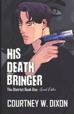 His Death Bringer - Special Edition