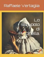 Lo scrupolo di Pulcinella.