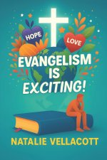 Evangelism is Exciting!