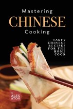 Mastering Chinese Cooking