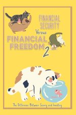 Financial Security vs. Financial Freedom 2